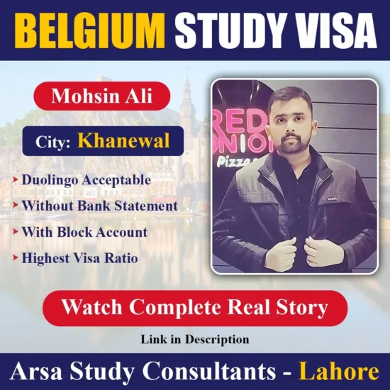 Congratulation Mohsin Ali For Getting Belgium Study VISA 2024 By ARSA Study VISA Consultants