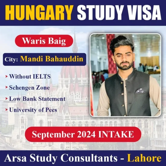 Congratulation Waris Baig For Getting Hungary Study VISA 2024 By ARSA Study VISA Consultants