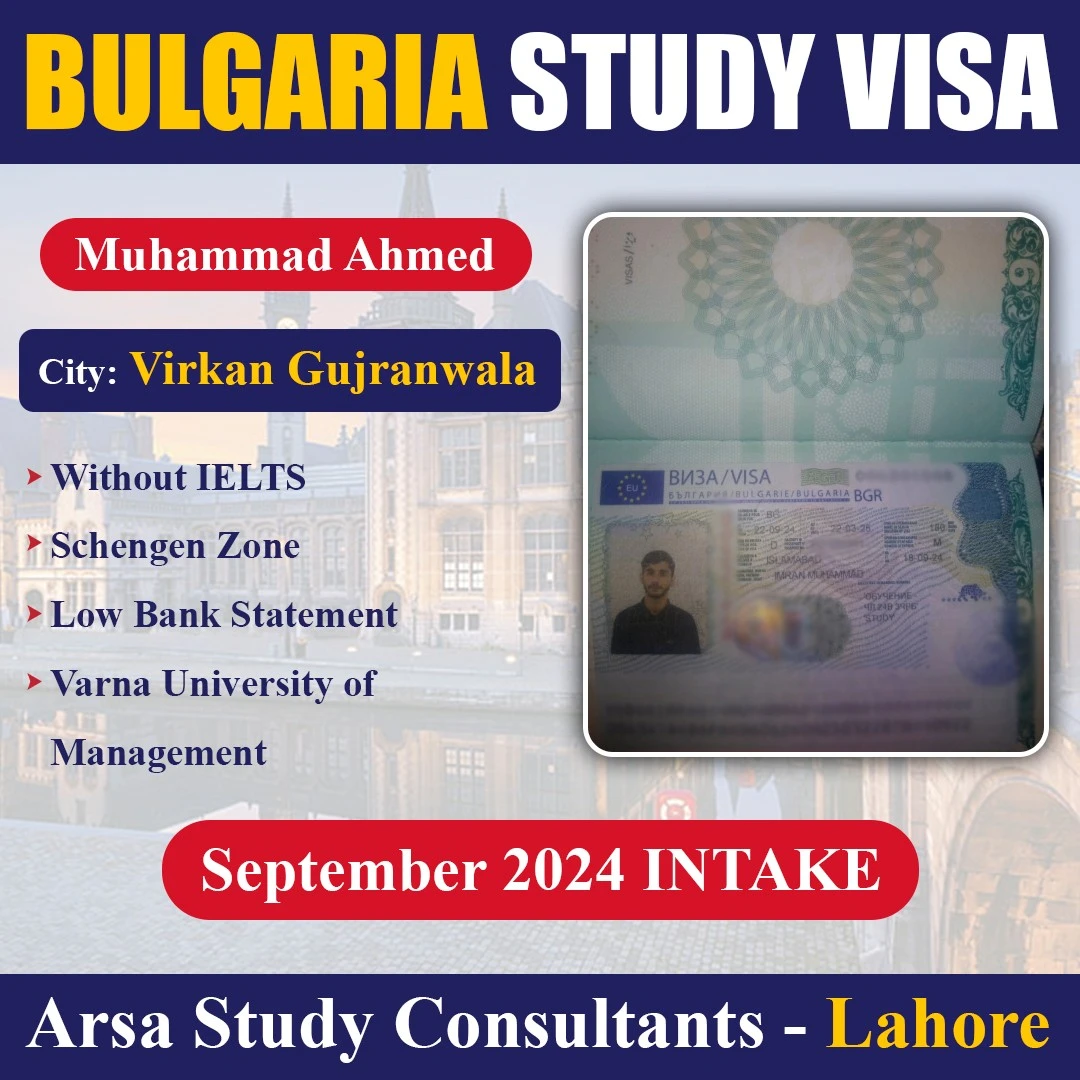 Congratulation Muhammad Ahmed For Getting Bulgaria Study VISA 2024 By ARSA Study VISA Consultants