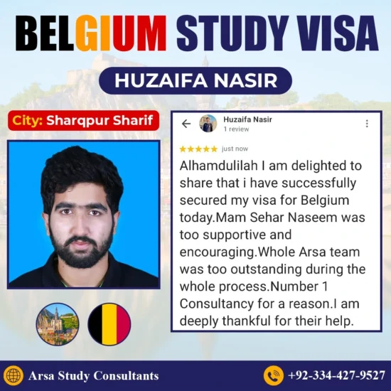 Congratulation Huzaifa Nasir For Getting Belgium Study VISA 2025 By ARSA Study VISA Consultants